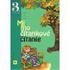 Mimočítankové čítanie pre 3.ročník ZŠ - Kovárová Dana, Kurtulíková Alena Mimočítankové čítanie pre 3.ročník ZŠ - Kovárová Dana, Kurtulíková Alena