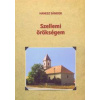Szellemi örökségem - Hanesz Sándor Szellemi örökségem - Hanesz Sándor