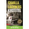 E-kniha Krotitel - Camilla Läckberg E-kniha Krotitel - Camilla Läckberg