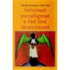 Střetnutí paradigmat a řád živé skutečnosti - Fiala Jiří, Neubauer Zdeněk Střetnutí paradigmat a řád živé skutečnosti - Fiala Jiří, Neubauer Zdeněk