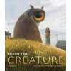 Creature - Shaun Tan, Walker Books Creature - Shaun Tan, Walker Books