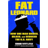 Fat Leonard - Craig Whitlock Fat Leonard - Craig Whitlock