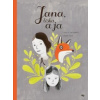 Jana, líška a ja - Britt Fanny Jana, líška a ja - Britt Fanny