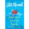 And Now You're Back - Jill Mansell And Now You're Back - Jill Mansell