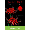 E-kniha Akachika 1. - Triss Moradream E-kniha Akachika 1. - Triss Moradream