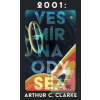 2001: Vesmírna odysea (Arthur C. Clarke) 2001: Vesmírna odysea (Arthur C. Clarke)