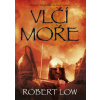 Vlčí moře - Robert Low Vlčí moře - Robert Low