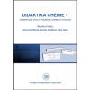 Didaktika chémie 1 - Miroslav Prokša, Anna Drozdíková, Zuzana Haláková, Tibor Nagy Didaktika chémie 1 - Miroslav Prokša, Anna Drozdíková, Zuzana Haláková, Tibor Nagy