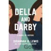 Della and Darby - Susannah B. Lewis Della and Darby - Susannah B. Lewis