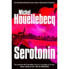 Serotonin - Michel Houellebecq Serotonin - Michel Houellebecq