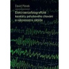 Elektroencefalografické koreláty pohybového chování a výkonnostní zátěže (David Pánek) Elektroencefalografické koreláty pohybového chování a výkonnostní zátěže (David Pánek)