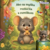 Ako sa myška rozlúčila s cumlíkom Ako sa myška rozlúčila s cumlíkom