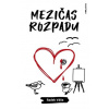 Mezičas rozpadu - Radek Váňa Mezičas rozpadu - Radek Váňa