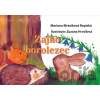 Zajko horolezec - Mariana Mráziková Repiská Zajko horolezec - Mariana Mráziková Repiská