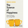 The Science of Happiness - Bruce Hood The Science of Happiness - Bruce Hood