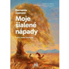 Moje šialené nápady - Bernardo Zannoni Moje šialené nápady - Bernardo Zannoni