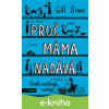 E-kniha Proč máma nadává - Gill Sims E-kniha Proč máma nadává - Gill Sims