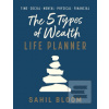 The 5 Types of Wealth Li… (Sahil Bloom) The 5 Types of Wealth Li… (Sahil Bloom)