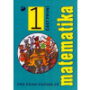 Matematika pro 1. ročník ZŠ - 1. část - Jana Coufalová Matematika pro 1. ročník ZŠ - 1. část - Jana Coufalová
