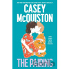 The Pairing - Casey Mcquiston The Pairing - Casey Mcquiston