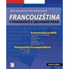 Francouzština v podnikové a obchodní praxi - Brouland Pierre