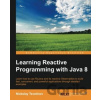 Learning Reactive Programming with Java 8 - Nickolay Tsvetinov Learning Reactive Programming with Java 8 - Nickolay Tsvetinov