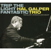 Hal Galper Trio, TRIP THE LIGHT FANTASTIC, CD Hal Galper Trio, TRIP THE LIGHT FANTASTIC, CD