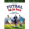 Futbal to je hra (Ladislav Harsányi) Futbal to je hra (Ladislav Harsányi)