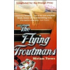 The Flying Troutmans The Flying Troutmans