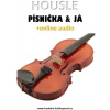 Housle, písnička & já (+online audio) Housle, písnička & já (+online audio)