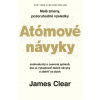 Atómové návyky - Jednoduchý a overený spôsob, ako si vybudovať dobré návyky a zbaviť sa zlých Atómové návyky - Jednoduchý a overený spôsob, ako si vybudovať dobré návyky a zbaviť sa zlých