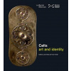 Celts - Art and Identity Celts - Art and Identity