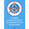 Staré povinnosti svobodných zednářů Staré povinnosti svobodných zednářů