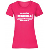 Najlepšia mamina v galaxii - Fuchsia , Dámske , XXL Najlepšia mamina v galaxii - Fuchsia , Dámske , XXL