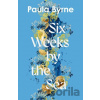 Six Weeks by the Sea Six Weeks by the Sea