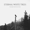 Eternal White Trees: The Summer That Will Not Come (Digipack CD) Eternal White Trees: The Summer That Will Not Come (Digipack CD)