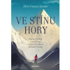Ve stínu hory - kniha Ve stínu hory - kniha
