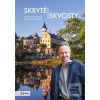 Skryté skvosty (Monika Bobková; Martin Červenka) Skryté skvosty (Monika Bobková; Martin Červenka)