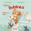 Myška Bublinka: Dokážem to sama! - Thea Dormeyer, Angela Gstalter Myška Bublinka: Dokážem to sama! - Thea Dormeyer, Angela Gstalter