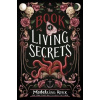 The Book of Living Secrets - Roux Madeleine The Book of Living Secrets - Roux Madeleine