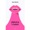 Pijavica v sukni - Dana Hlavatá Pijavica v sukni - Dana Hlavatá