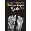 Boli sme frajeri - Masaryk Miroslav Boli sme frajeri - Masaryk Miroslav