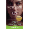 E-kniha Poslední slova: Poslední slova 2: Poslední lži - Kerry Lonsdaleová E-kniha Poslední slova: Poslední slova 2: Poslední lži - Kerry Lonsdaleová
