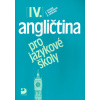 Angličtina pro jazykové školy IV. - Stella Nangonová, Jaroslav Peprník, Don Sparling Angličtina pro jazykové školy IV. - Stella Nangonová, Jaroslav Peprník, Don Sparling