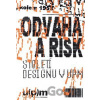 Odvaha a risk. Století designu v UPM - Iva Knobloch Odvaha a risk. Století designu v UPM - Iva Knobloch