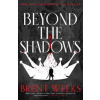 Beyond The Shadows - Brent Weeks, Little, Brown Book Group Beyond The Shadows - Brent Weeks, Little, Brown Book Group