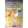 Drahé kameny - Krystaly - Catherine Bowmanová Drahé kameny - Krystaly - Catherine Bowmanová