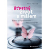 Šťastný život s málem - Helena Prausová Šťastný život s málem - Helena Prausová