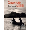 Slovenské století (Pavel Kosatík) Slovenské století (Pavel Kosatík)