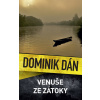 Venuše ze zátoky - Dominik Dán Venuše ze zátoky - Dominik Dán